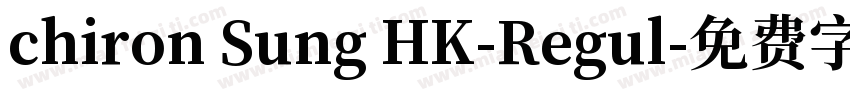 chiron Sung HK-Regul字体转换